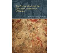 The Native Mind and the Cultural Construction of Nature