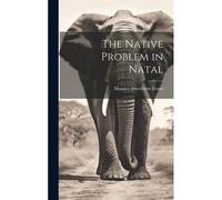 The Native Problem In Natal