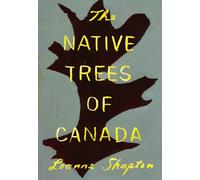 The Native Trees of Canada (Series Test) by Shapton, Leanne [Paperback] NEUF