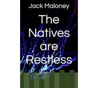 The Natives are Restless