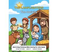 The Nativity: A Christmas Bible Coloring Book for Toddlers and Kids Ages 3-7 - 50 Bold and Easy Pictures of Baby Jesus, the Manger and the First Christmas