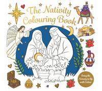 The Nativity Colouring Book: Bring the Nativity to Life with Colour