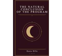 THE NATURAL CONCLUSION OF THE PROGRAM