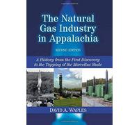 The Natural Gas Industry In Appalachia