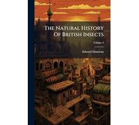 The Natural History Of British Insects