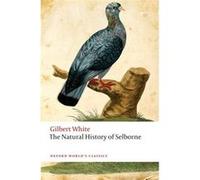 Gilbert White The Natural History of Selborne (Poche) Oxford World's Classics