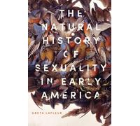 The Natural History of Sexuality in Early America