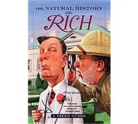 The Natural History of the Rich Richard Conniff (Auteur)