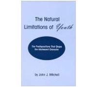 The Natural Limitations Of Youth