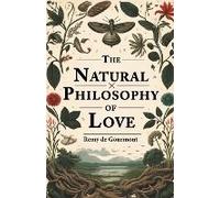 The Natural Philosophy Of Love