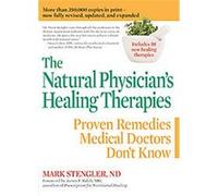 The Natural Physician's Healing Therapies Mark Stengler (Auteur)