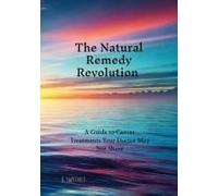 The Natural Remedy Revolution