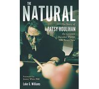 The Natural: The Story of Patsy Houlihan, the Greatest Snooker Player You Never Saw