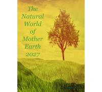 The Natural World of Mother Earth 2027 Planner