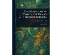 The Naturalist in Vancouver Island and British Columbia