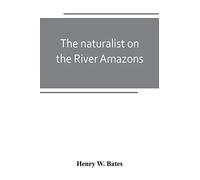 The Naturalist On The River Amazons