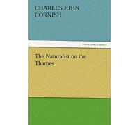 The Naturalist On The Thames