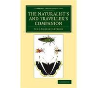The Naturalists and Travellers Companion - John Coakley Lettsom - Cambridge University Press - Livre en Anglais - Paperback John Coakley LettsomJohn Coakley Lettsom (Auteur)