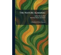 The Nature Almanac: A Handbook of Nature Education