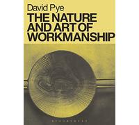 David Pye – The Nature and Art of Workmanship