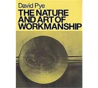 The Nature and Art of Workmanship
