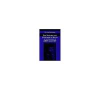 The Nature And Function Of Faith In The Theology Of John Calvin