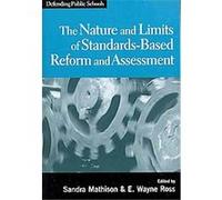The Nature and Limits of Standards-Based Reform and Assessment, Defending Public Schools