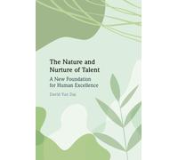 The Nature and Nurture of Talent