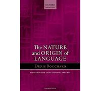 The Nature And Origin Of Language
