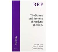 The Nature And Promise Of Analytic Theology