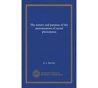 The nature and purpose of the measurement of social phenomena