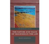 The Nature And Value Of Vagueness In The Law