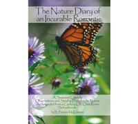The Nature Diary of an Incurable Romantic: A Seasonal Calendar