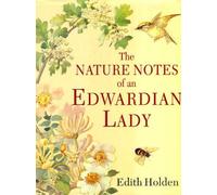 The Nature Notes of an Edwardian Lady