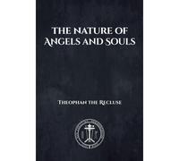 The Nature Of Angels And Souls