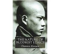The Nature of Buddhist Ethics Damien Keown (Auteur)