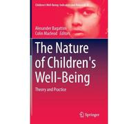 The Nature of Childrens WellBeing - Springer - Springer - Livre en Anglais - Hardback SpringerSpringer (Auteur)
