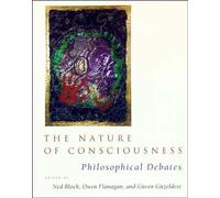 The Nature of Consciousness: Philosophical Debates