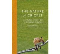 The Nature of Cricket by Graham Coster Hardcover Book Graham Coster (Auteur)