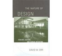 The Nature of Design David W. Orr (Auteur)