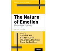 The Nature of Emotion: Fundamental Questions (Series in Affective Science)