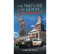 The Nature Of Good Government