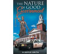 The Nature Of Good Government