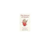 The Nature Of Hearts: Stories Of Observation And Connection