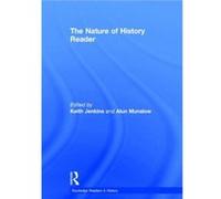 The Nature of History Reader by Keith Jenkins
