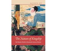 The Nature of Kingship: The Weather-World in Nineteenth-Century Vietnam