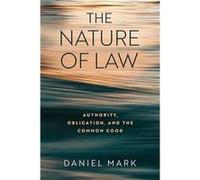 The Nature of Law - Daniel Mark - University of Notre Dame Press - Livre en Anglais - Hardback Daniel MarkDaniel Mark (Auteur)