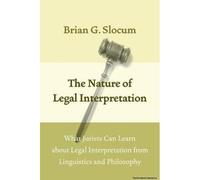 The Nature Of Legal Interpretation