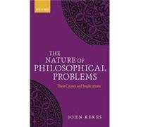 The Nature of Philosophical Problems - John Kekes - Oxford University Press - Livre en Anglais - Hardback John KekesJohn Kekes (Auteur)