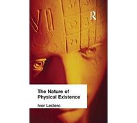 The Nature Of Physical Existence